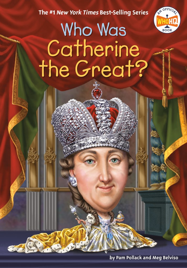 Cover: Who Was Series. Who Was Catherine the Great?